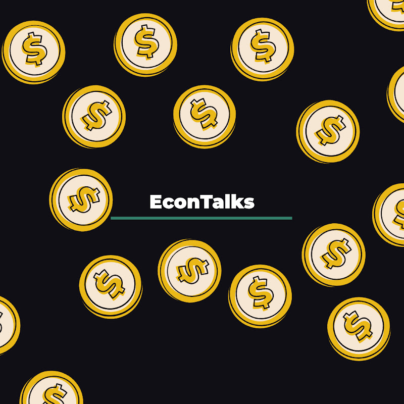 EconTalk (Russ Roberts)